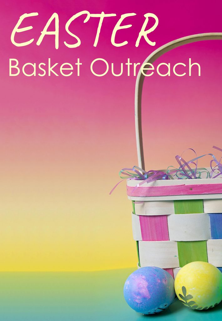 Easter Baskets for Grace Medical Home Park Lake Presbyterian Church Orlando